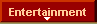 ENTERTAINMENT